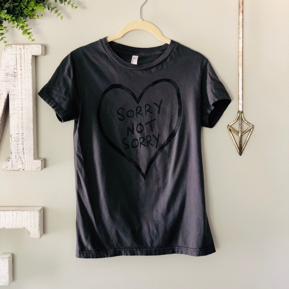 “ Sorry not sorry “ graphic Tee